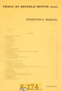 Fanuc AC Spindle Motor Series, Control, B-52424E/01, Maint & Parts Manual 1981